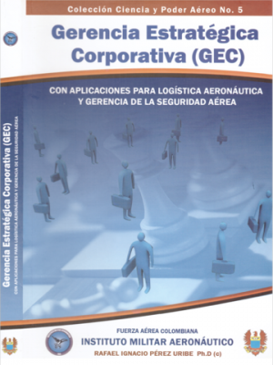 Gerencia Estratégica Corporativa. Primera Edicion