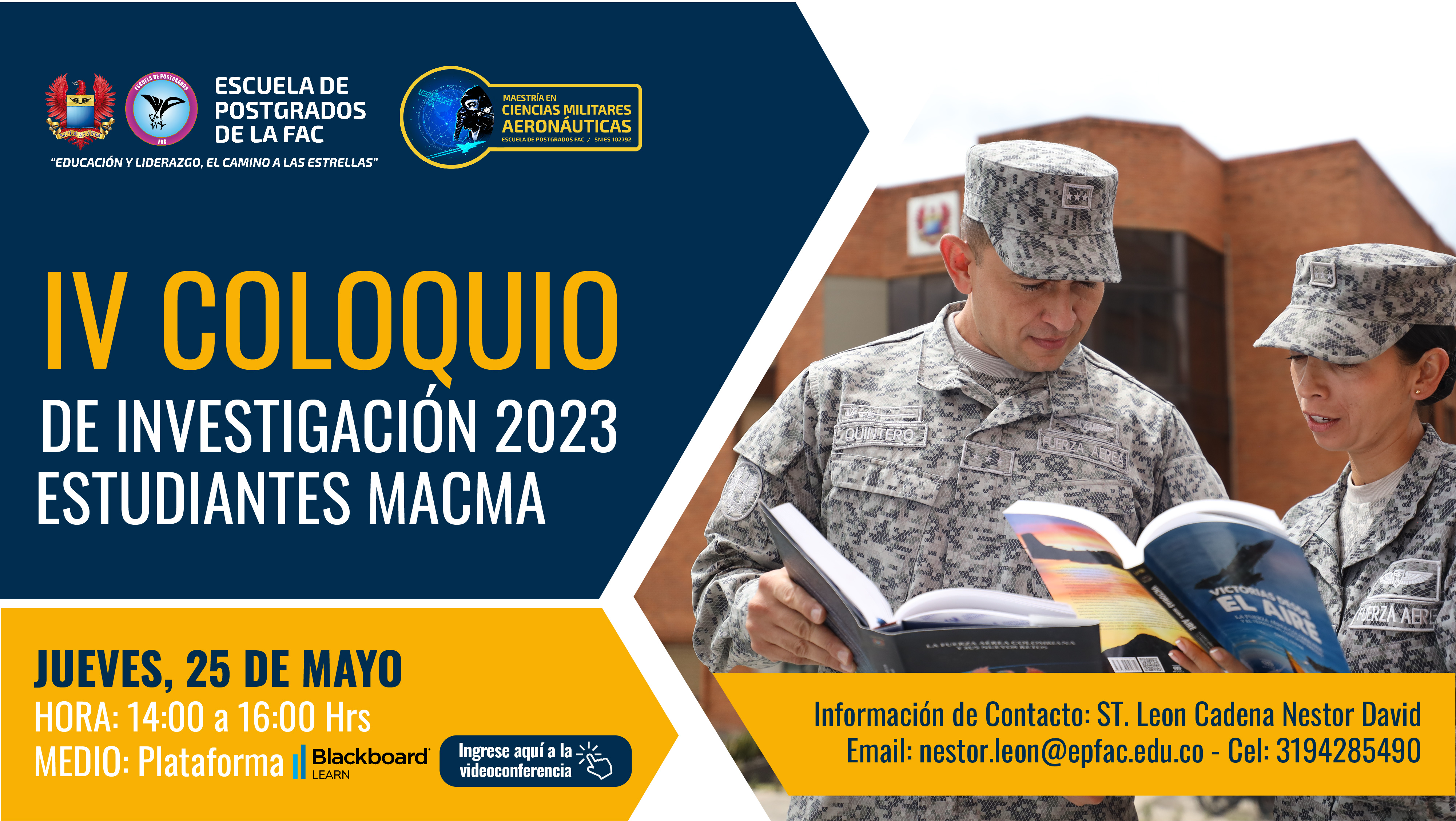 IV COLOQUIO ANUAL DE INVESTIGACIÓN DEL PROGRAMA DE MAESTRÍA EN CIENCIAS MILITARES AERONÁUTICAS