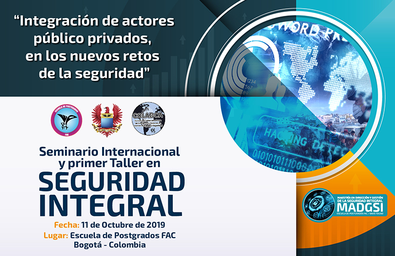 Seminario Internacional y Primer Taller en Seguridad Integral 2019